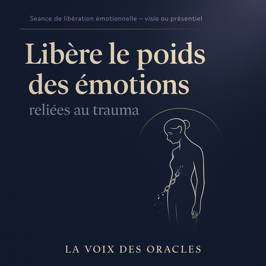 Session de Libération Émotionnelle – Visio ou Présentiel (jusqu’à 3h)